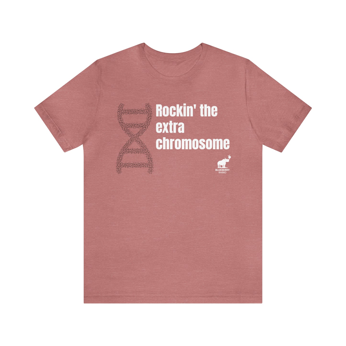 Unisex Rockin' the Extra Chromosome T-shirt